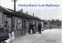 Derbyshire'S Lost Railways - Preview