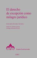 Derecho De Excepcion Como Milagro Juridico