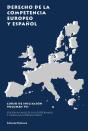 Derecho De La Competencia Europeo Y Español - Preview