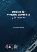 Derecho Del Comercio Electronico Y De Internet