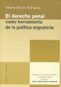 Derecho Penal Como Herramient De La Politica Migratoria - Preview