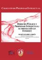 Derecho Público Y Propiedad Intelectual: Su Protección En Internet - Preview