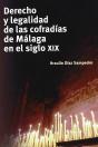 Derecho Y Legalidad De Las Cofrad¡As De Málaga En El Siglo Xix - Preview