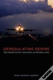 Deregulating Desire