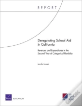 Deregulating School Aid In California