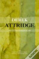 Derek Attridge In Conversation