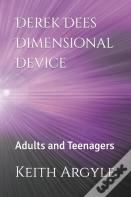 Derek Dees Dimensional Device