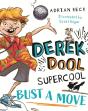 Derek Dool Supercool 1: Bust A Move - Preview