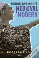 Derek Jarman'S Medieval Modern