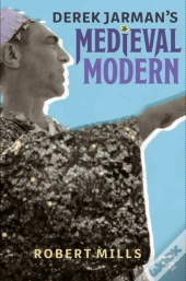 Derek Jarman'S Medieval Modern