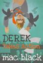 Derek Takes Action - Preview