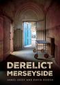 Derelict Merseyside - Preview
