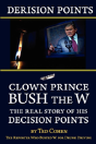 Derision Points -- Clown Prince Bush The W - Preview