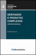 Derivados e Produtos Complexos