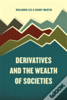 Derivatives And The Wealth Of Societies