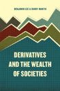 Derivatives And The Wealth Of Societies - Preview
