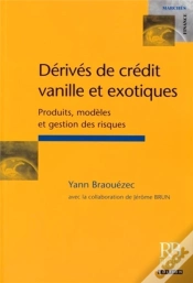 Capa do artigo Dérivés De Crédit Vanille Et Exotiques : Produits, Modèles Et Gestion Des Risques