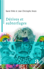 Dérives Et Subterfuges