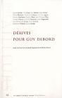 Derives Pour Guy Debord - Preview