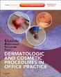 Dermatologic And Cosmetic Procedures In Office Practice - Preview