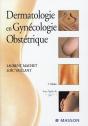 Dermatologie En Gynécologie Obstétrique (2e Édition) - Preview