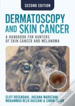 Dermatoscopy And Skin Cancer, Second Edition