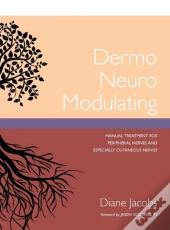 Dermo Neuro Modulating: Manual Treatment For Peripheral Nerves And Especially Cutaneous Nerves