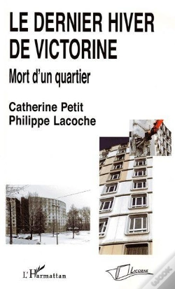 Capa do artigo Dernier Hiver De Victorine ; Mort D'Un Quartier