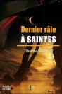Dernier Râle À Saintes - Preview