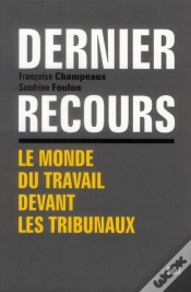 Capa do artigo Dernier Recours ; Le Monde Du Travail Devant Les Tribunaux