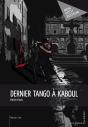 Dernier Tango À Kaboul - Preview