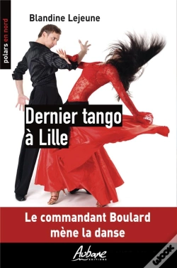 Capa do artigo Dernier Tango À Lille : Le Commandant Boulard Mène La Danse