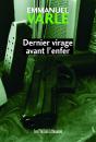 Dernier Virage Avant L'Enfer - Preview