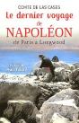 Dernier Voyage De Napoleon De La Malmaison A Sainte-Helene - Preview