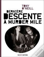 Dernière Descente À Murder Mile