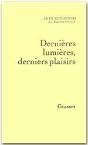 Dernières Lumières, Derniers Plaisirs - Preview