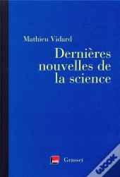 Dernières Nouvelles De La Science ; Coédition Avec France Inter