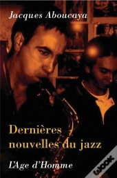 Dernières Nouvelles Du Jazz