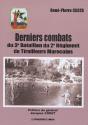 Derniers Combats ; Du 3e Bataillon Du 2e Régiment De Tirailleurs Marocains - Preview