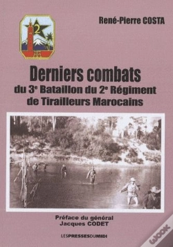 Capa do artigo Derniers Combats ; Du 3e Bataillon Du 2e Régiment De Tirailleurs Marocains