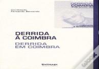 Derrida a Coimbra - Derrida em Coimbra