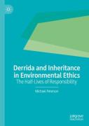 Derrida And Inheritance In Environmental Ethics