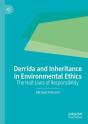 Derrida And Inheritance In Environmental Ethics - Preview