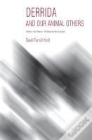 Derrida And Our Animal Others