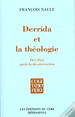 Capa do artigo Derrida Et La Theologie ; Dire Dieu Apres La Deconstruction