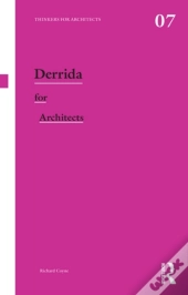 Derrida For Architects