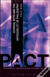 Derrida, Myth And The Impossibility Of Philosophy