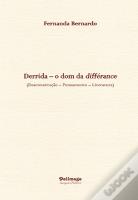 Derrida – O Dom da Différance 