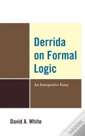 Derrida On Formal Logic