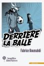 Derrière La Balle - Preview